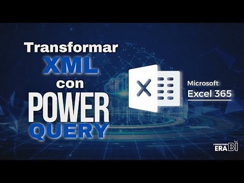 Cómo Transformar Archivos XML en Excel 365 con Power Query 📊⚡