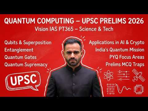 Vision IAS pt 365 science and technology 2026 - quantum computing UPSC current affairs