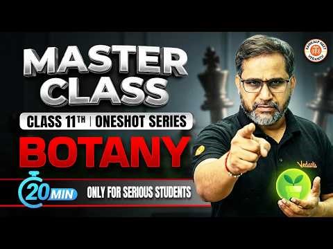 Complete Botany Master Class 11 | Botany One Shot Series | NEET 2026 Must Watch All Students #neet