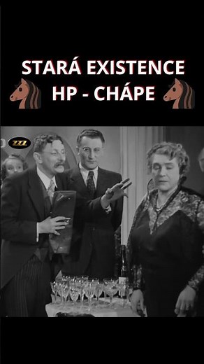 STARÁ EXISTENCE 🐴HP CHÁPE Vlasta Burian #zabava #legrace #humor #vtip #film