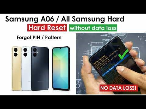 Samsung A06 Hard Reset: Unlock Pattern/Password Without Data Loss/Samsung All Models