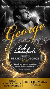 20 reactions | BIG NEWS, Nottingham! Get ready for the ultimate tribute to George Michael! Rob Lamberti brings the iconic voice to life on July 11th at Royal Concert Hall. Experience Wham!'s greatest hits like Careless Whisper & Faith "A brilliant show... nothing short of perfection" - West End Wilma SELL-OUT SHOW ALERT! Grab your tickets now and celebrate a music legend! | Rob Lamberti | Facebook
