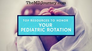 Top Resources To Honor Your Pediatrics Rotation (2024) - TheMDJourney