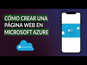 Cómo Crear una Página Web en Microsoft Azure paso a paso