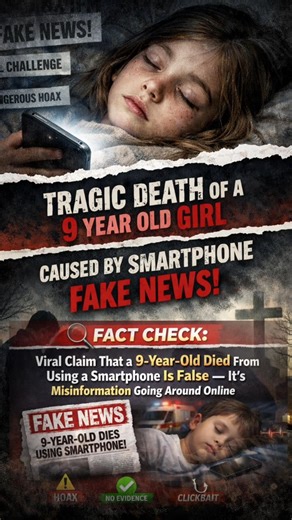 Fake News EXPOSED! Truth Behind Viral Claim of 9-Year-Old’s Death From Smartphone!