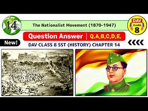 💂‍♀The Nationalist Movement Dav Class 8 Sst Chapter 14 Question Answer History 1870-1947 Q.A,B,C,D,E