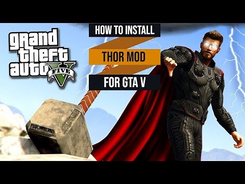 How To Install Thor Mod For GTA V