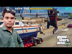 SAVE THE MICHAEL'S SON | GTA V GAMEPLAY EPISODE 3