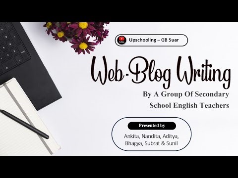 Blogging as a Classroom Activity in Secondary School English Teaching @Upschooling-gbsuar