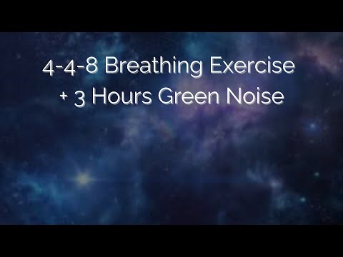 4-4-8 Breathing & 3 Hours Green Noise | Reset Your Brain and Empty Your Mind