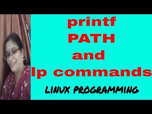 printf,PATH and lp commands in Linux | Linux Programming
