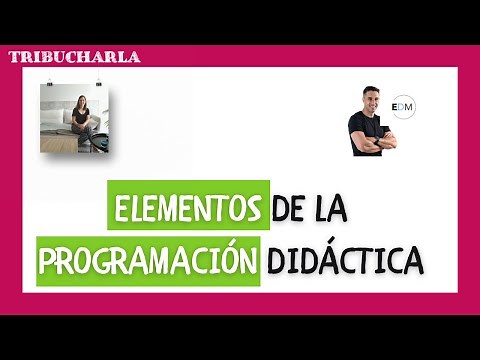 PROGRAMACIÓN DIDÁCTICA: SUS ELEMENTOS 💡