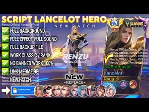 Script Skin Lancelot Hero - Dawning Stars No Password | Full Effect Voice | Patch Terbaru