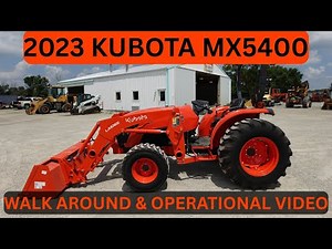 2023 Kubota MX5400 Tractor Walk Around & Operational Video $30,900