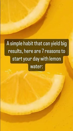 🍋7 reasons to start your day with lemon water.