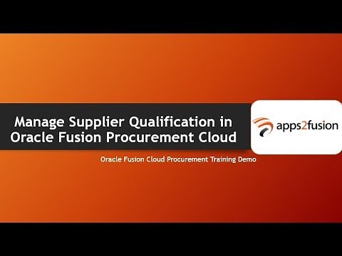 Manage Supplier Qualification in Oracle Fusion Procurement Cloud