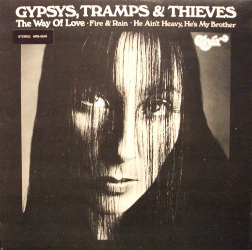 Cher - Gypsys, Tramps & Thieves