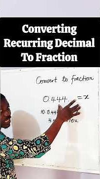Converting Recurring Decimal To Fraction.