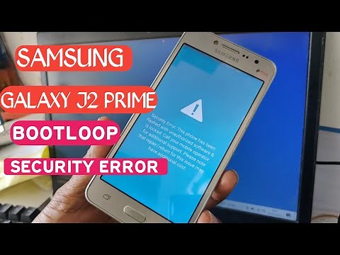 Flashing Samsung Galaxy J2 prime G532 BOOTLOOP security error