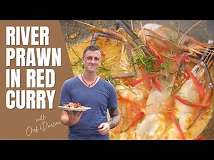 River prawn in Red Curry Sauce, ฝรั่งทำอาหารไทย