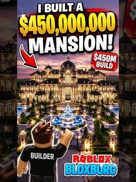 Building a $450 MILLION mansion on bloxburg!! (Its my best build yet) #roblox #speedbuild #bloxburg
