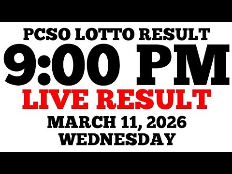 Lotto Result Today 9:00 PM Draw March 11, 2026 Wednesday PCSO LIVE Result