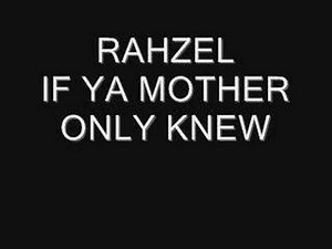 rahzel if ya mother only knew