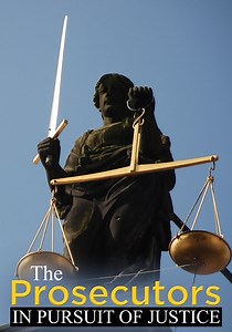 The Prosecutors: In Pursuit of Justice - streaming
