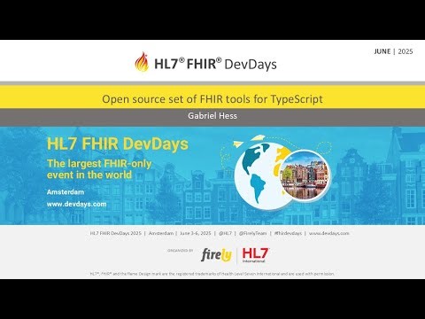 Open source set of FHIR tools for TypeScript - Gabriel Hess | FHIR DevDays 2025