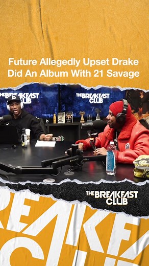 Future Allegedly Upset with Drake Over Album with 21 Savage Rumors