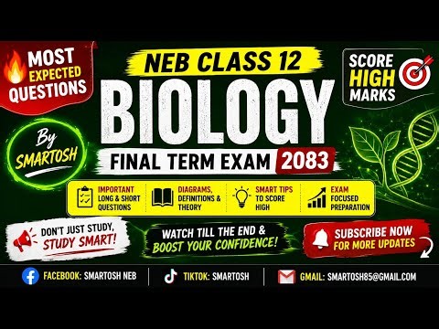 🔥Important Questions of Biology | NEB Class 12 | Final Term 2083 | By Smatosh 📚🧬