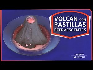 Volcán con pastillas efervescentes