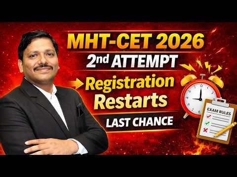 Good News !!! 2nd Attempt ✅ Registration Restarts 🔥 MHT-CET 2026 🚀| check details 🚨 | Dinesh Sir