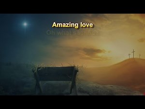 Amazing Love - Graham Kendrick (with lyrics)