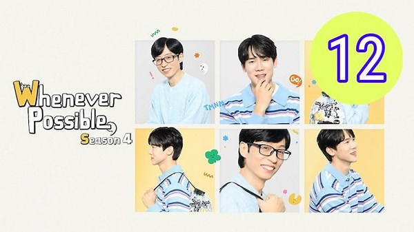 Whenever Possible Season 4 Episode 12 Engsub