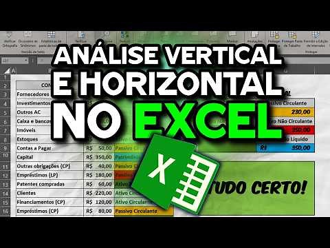 COMO FAZER ANÁLISE VERTICAL E HORIZONTAL DE BALANÇO (EXCEL)