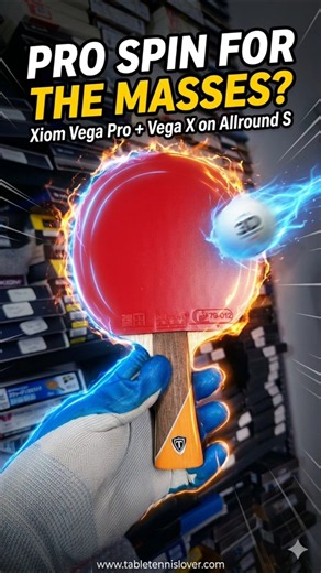 Xiom Allround S + Vega Pro + Vega X Ready Bat | Perfect Spin Control Upgrade Setup 🏓🔥