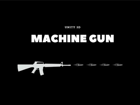 How To Make A MACHINE GUN In 5 MINUTES | Unity 3D