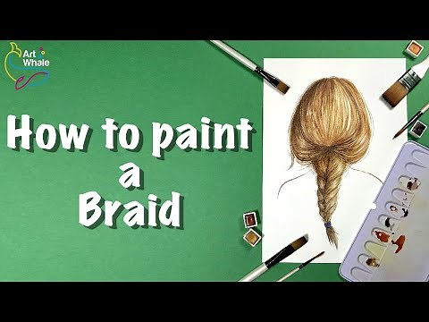 How to Paint a Braid | Watercolor Painting | Art Whale