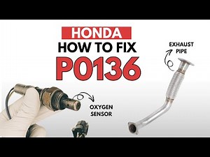 Honda : Fixing the P0136 Engine Code with 2 Methods
