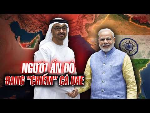 NGƯỜI ẤN ĐỘ "THÔN TÍNH" UAE NHƯ THẾ NÀO? KHI DUBAI BIẾN THÀNH "TỈNH NGOÀI BIÊN GIỚI" CỦA NEW DELHI