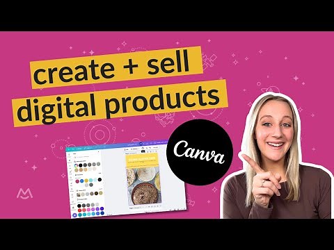 How to Create & Sell Digital Products with Canva (Step-by-Step Guide!)