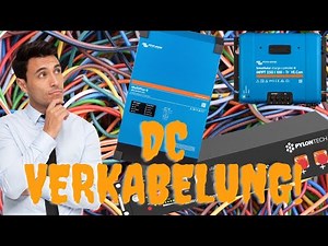 Victron Energy [DC Verkabelung] - Multiplus 2 / MPPT / Pylontech richtig anschließen!