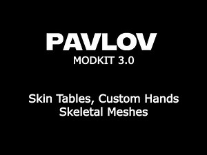 Custom Skins & Tables, Custom Hands, Skeletal Meshes | Pavlov Modding Tutorials Ep. 9