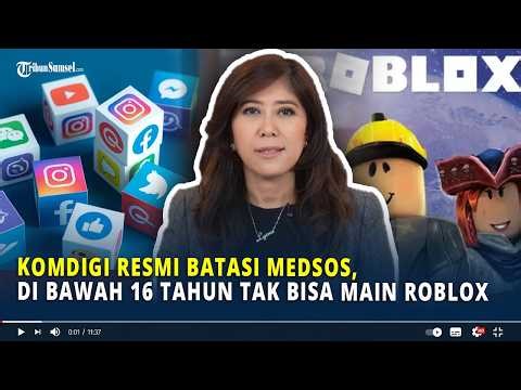Komdigi Resmi Batasi Medsos, Akun di Bawah 16 Tahun Tak Bisa Main Roblox