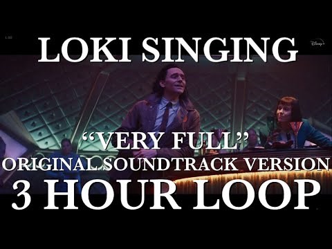 Loki Singing “Very Full” Original Soundtrack Version for 3 HOURS | by Tom Hiddleston | Lyrics Below