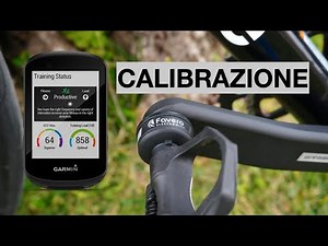COME CALIBRARE MISURATORE DI POTENZA CON GPS GARMIN