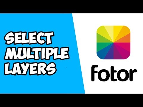 How To Select Multiple Layers in Fotor