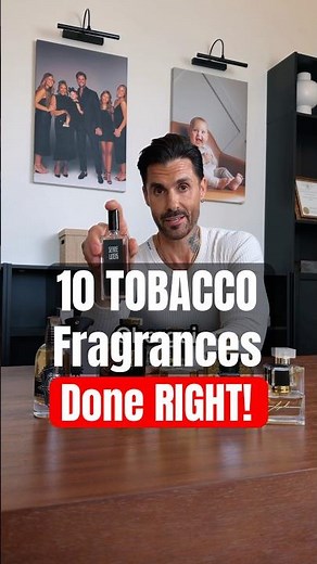 10 TOBACCO Fragrances That Are Done Right #scentoftheday