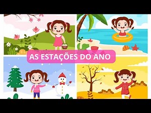 4 ESTAÇÕES - AEIOU - As estações do ano para crianças - Primavera, Verão, outono e inverno - Brasil